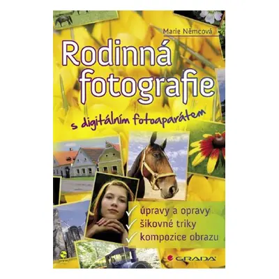 Rodinná fotografie s digitálním fotoaparátem - Marie Němcová