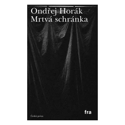 Mrtvá schránka - Ondřej Horák