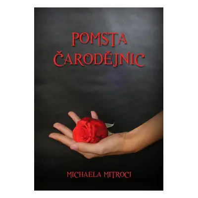 Pomsta čarodějnic - Michaela Mitroci