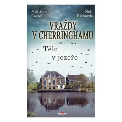 Vraždy v Cherringhamu - Tělo v jezeře - Matthew Costello