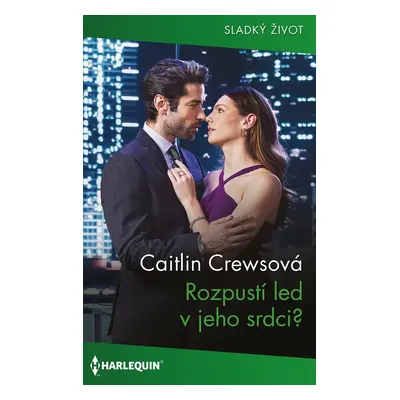 Rozpustí led v jeho srdci? - Caitlin Crewsová