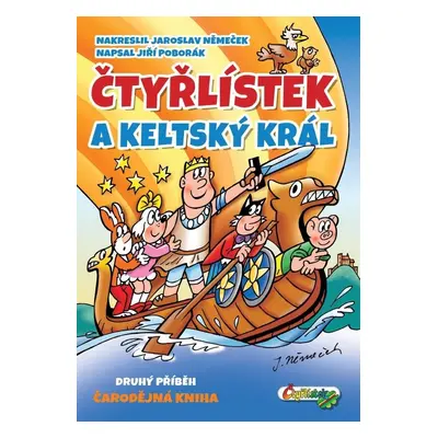 Čtyřlístek a keltský král - Jiří Poborák