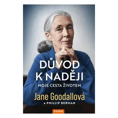 Důvod k naději - Jane Goodall