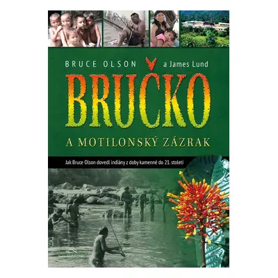 Bručko a motilonský zázrak - James Lund