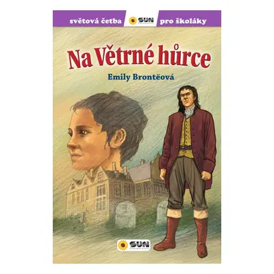 Na Větrné hůrce - Emily Brontë