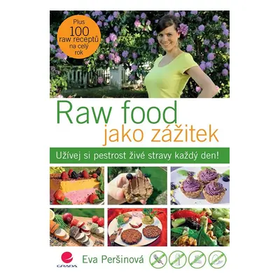 Raw food jako zážitek - Eva Peršinová