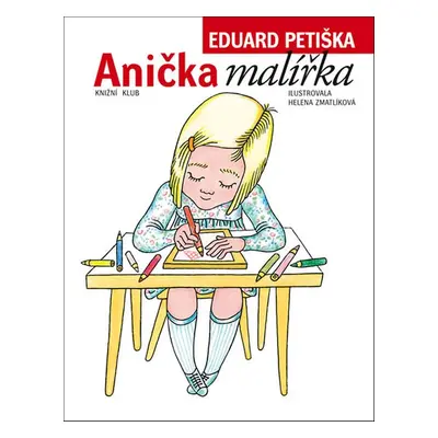 Anička malířka - Eduard Petiška