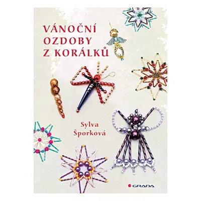 Vánoční ozdoby z korálků - Sylva Šporková