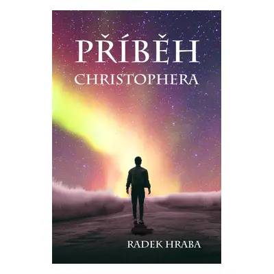 Příběh Christophera - Radek Hraba