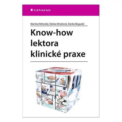 Know-how lektora klinické praxe - Danka Boguská