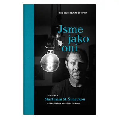 Jsme jako oni - Kirill Ščeblykin