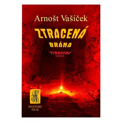 ZTRACENÁ BRÁNA - Arnošt Vašíček