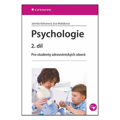 Psychologie 2. díl - Jarmila Kelnarová