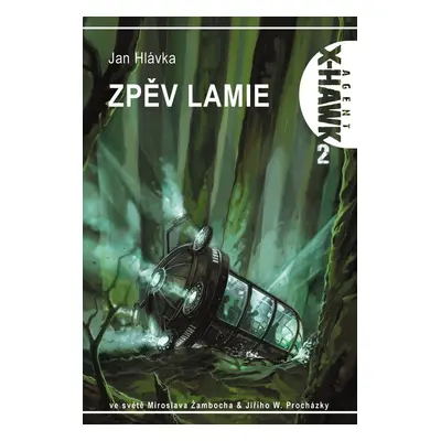 X-Hawk 2 - Zpěv lamie - Jan Hlávka