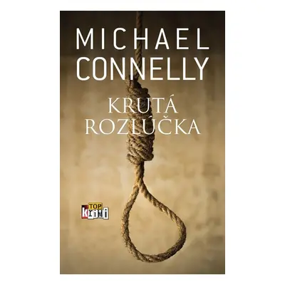 Krutá rozlúčka - Michael Connelly