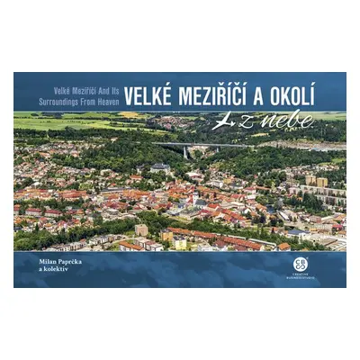 Velké Meziříčí a okolí z nebe - Autor Neuveden