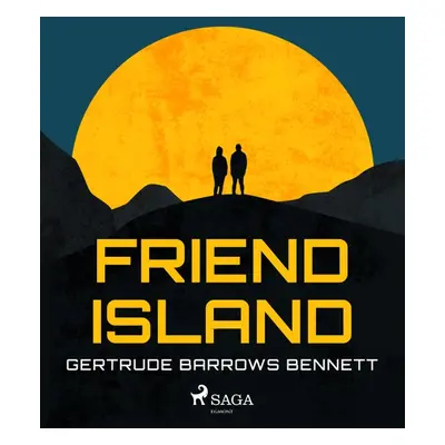 Friend Island - Gertrude Barrows Bennett