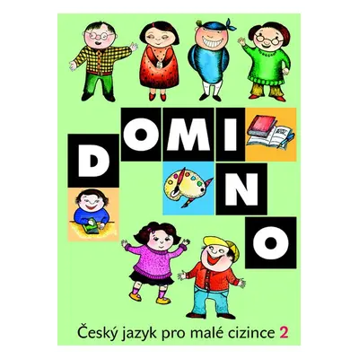 Domino Český jazyk pro malé cizince 2 - učebnice - Svatava Škodová