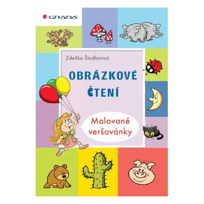 Obrázkové čtení - Malované veršovánky - Zdeňka Študlarová