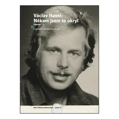 Václav Havel: Někam jsem to ukryl - Václav Havel