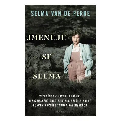 Jmenuju se Selma - Selma van de Perre