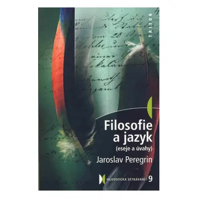 Filosofie a jazyk - Jaroslav Peregrin