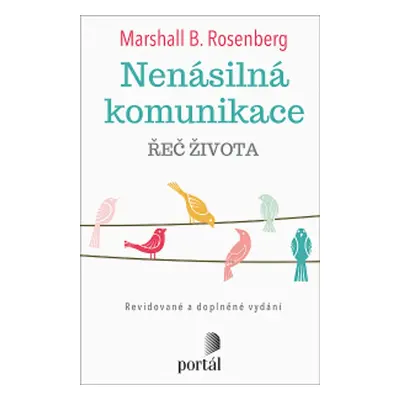 Nenásilná komunikace - Řeč života - Marshall B. Rosenberg