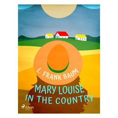 Mary Louise in the Country - L. Frank Baum