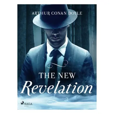 The New Revelation - Arthur Conan Doyle