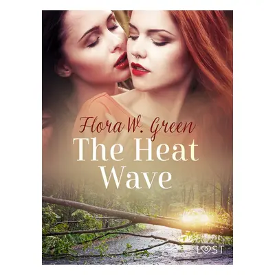 The Heat Wave - Erotic Short Story - Flora W. Green