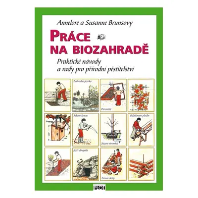 Práce na biozahradě - Annelore Brunsová