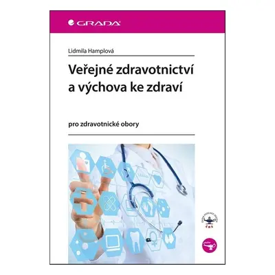 Veřejné zdravotnictví a výchova ke zdraví - Lidmila Hamplová