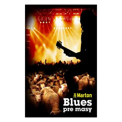 Blues pre masy - Ján Marton