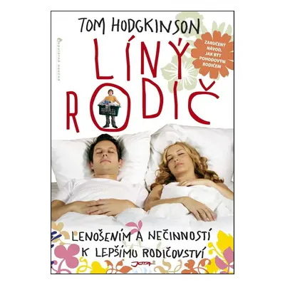 Líný rodič - Tom Hodgkinson