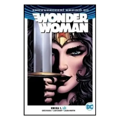 Wonder Woman Lži - Greg Rucka