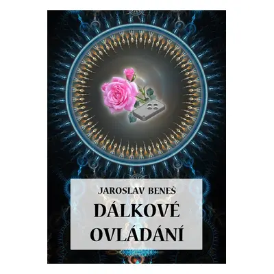 Dálkové ovládání - Jaroslav Beneš