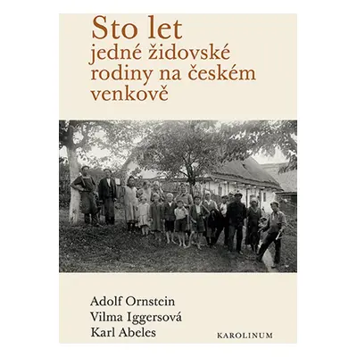 Sto let jedné židovské rodiny na českém venkově - Vilma Iggersová