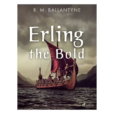 Erling the Bold - R. M. Ballantyne