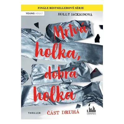 Mrtvá holka, dobrá holka – část druhá - Holly Jackson