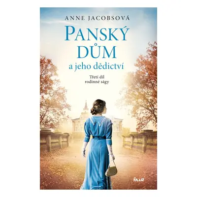 Panský dům a jeho dědictví - Anne Jacobsová