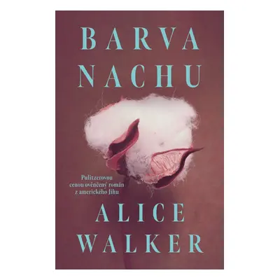 Barva nachu - Alice Walker