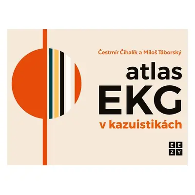 Atlas EKG v kazuistikách - Miloš Táborský