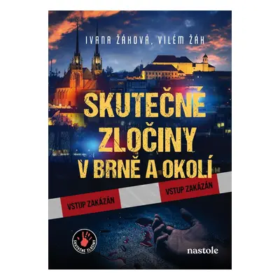 Skutečné zločiny v Brně a okolí - Ivana Žáková