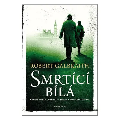 Smrtící bílá - Robert Galbraith (pseudonym J. K. Rowlingové)