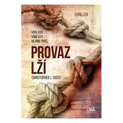 Provaz lží - Christopher J. Yates