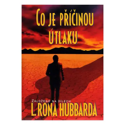 Co je příčinou útlaku - L. Ron Hubbard