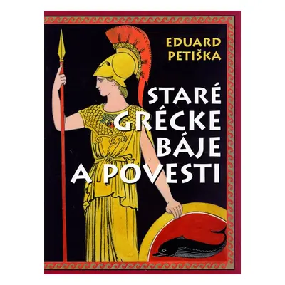 Staré grécke báje a povesti - Eduard Petiška