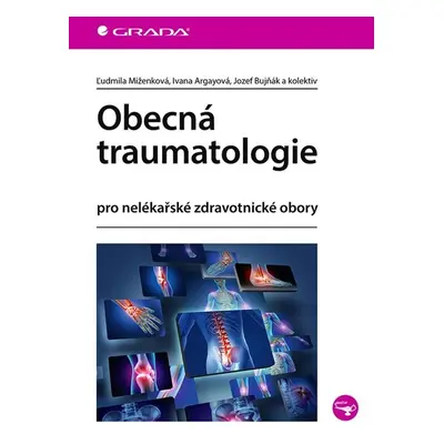 Obecná traumatologie - Ivana Argayová