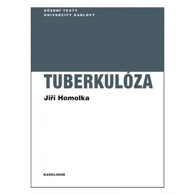 Tuberkulóza - Jiří Homolka