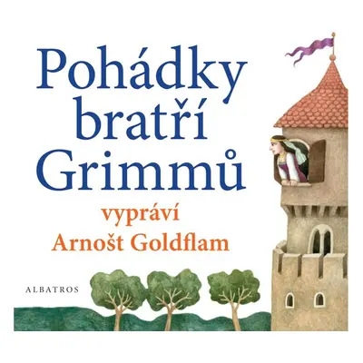 Pohádky bratří Grimmů vypráví Arnošt Goldflam - Radek Malý